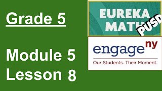 Eureka Math Grade 5 Module 5 Lesson 8