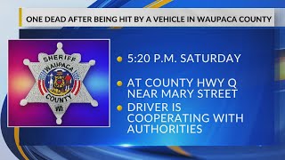 One person dead in Waupaca County after being hit by vehicle while crossing street