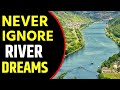 What Does River Dream Meaning Dreaming Of River River Dream Interpretation
