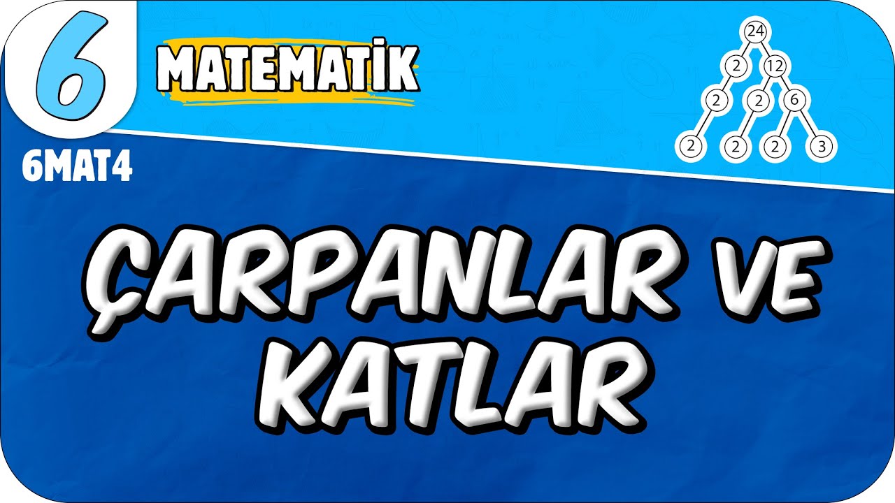 Çarpanlar ve Katlar 📘 6. Sınıf Matematik #2025