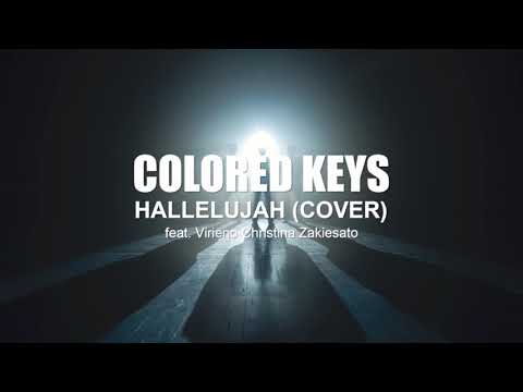 Hallelujah (Cover) Colored Keys feat. Virieno Christina Zakiesato