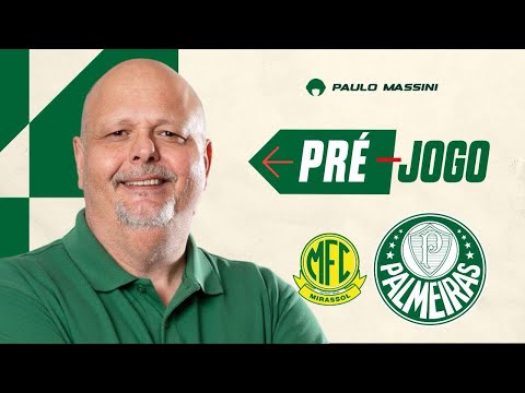 🚨PRÉ-JOGO  MIRASSOL X PALMEIRAS. AO VIVO!