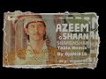 Azeem o shaan shahenshah Tabla Remix By DjaNIS15 Jodhaa Akbar AR Rahman Hrithik Roshan Aishwarya Rai
