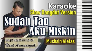 Download lagu Sudah Tau Aku Miskin | Muchsin Alatas | Karaoke Slow Dangdut Version | SiKeCe | Lirik mp3