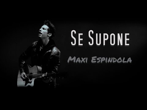 Se supone - Maxi Espindola