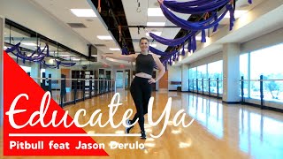 Dance Fitness - Educate Ya - Pitbull feat Jason Derulo - Fired Up Dance Fitness