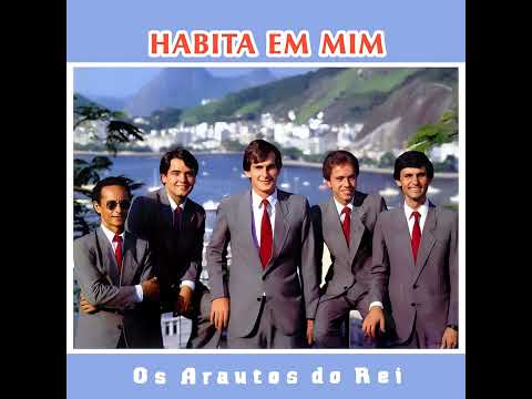 Habita em Mim - Arautos do Rei