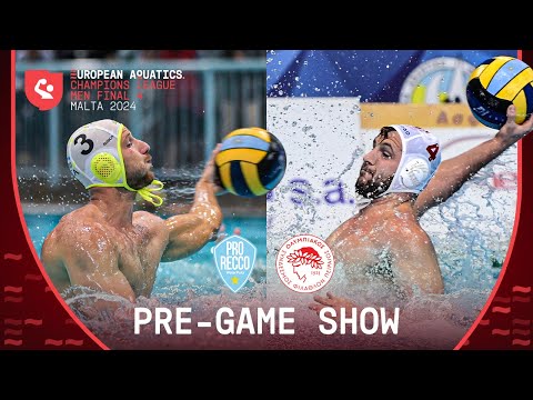 Pro Recco Vs Olympiacos SFP | LEN Champions League Men 23/24 Final Four | Pre-Game show