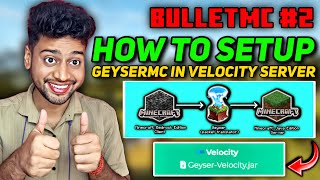 How To Setup GeyserMC in Velocity Server | GeyserMC Velocity Setup | BulletMC #2
