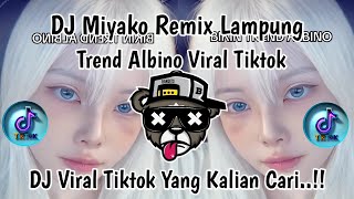 Download lagu DJ TREND ALBINO REMIX LAMPUNG JEDAG JEDUG FULL BASS VIRAL TIKTOK TERBARU 2026 mp3