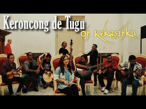 Keroncong de Tugu Ft. Ervina Simarmata - Oh Kekasihku
