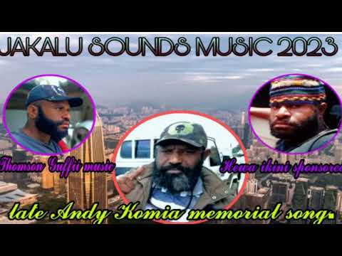 Late Andy Komia Memory _ ( Thomson Guffii ) JAKALU SOUNDS 2023.