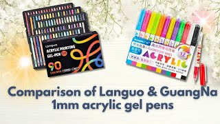 Comparison of Languo & GuangNa 1mm acrylic gel pens