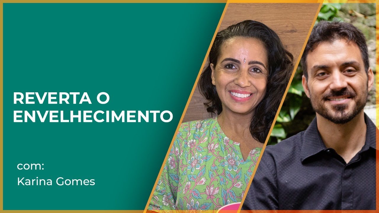 Como reverter o envelhecimento precoce? | Cronobiologia no Ayurveda aplicada na prática