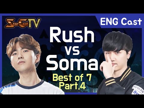 [ENG] Rush vs Soma (TvZ, Bo7) Part.4 - Starcraft Remastered (StarCastTV English)