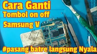 Download lagu Cara ganti tombol on off samsung V G313Hz mp3