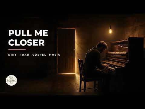 Pull Me Closer