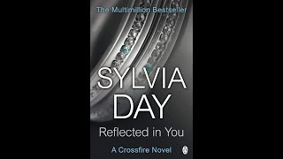 Sylvia Day Reflected in You (Full Book) (Part 2)