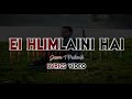 EI_HLIMLAINI_HAI - Lyrics Video || Jason T Pulamte