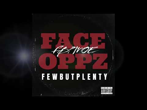 FBP MOE - Face Oppz  (Official Audio) Few But Plenty