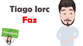 Tiago Iorc -  Faz (Letra)