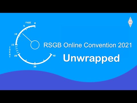 RSGB 2021 Online Convention: Unwrapped