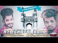 Hyderabad Chatal Band Full Congo Remix By Dj King Srikanth Sk nd Dj Kiran Mbnr