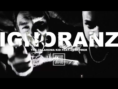 THE OKLAHOMA KID - Ignoranz feat. Consvmer (OFFICIAL VIDEO)