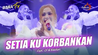 Download lagu SETIA KU KORBANKAN - Dara Fu | Fauziah Latiff Hits | Versi Dangdut Koplo mp3