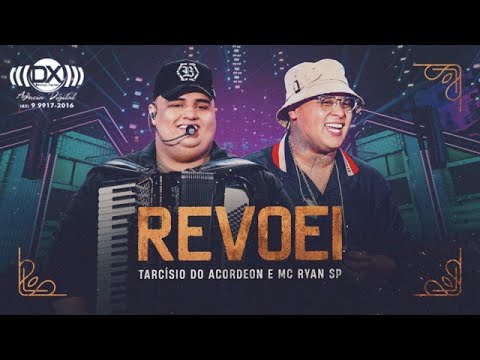 REVOEI - Tarcísio do Acordeon e MC Ryan SP (DVD Nossa História)