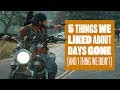5 Things We Liked About Days Gone And 1 Thing We Didn’t