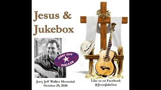 Jesus and a Jukebox: &quot;Jerry Jeff Walker, a Memorial&quot;