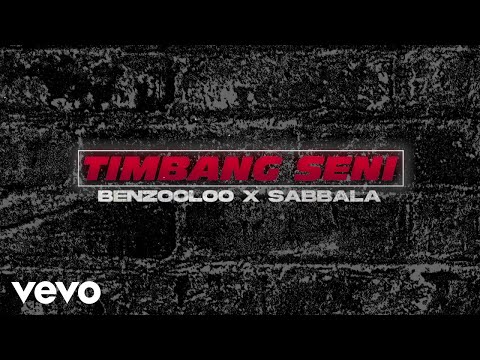 Benzooloo feat. Sabbala - TIMBANG SENI (Official Lyric Video) ft. Sabbala