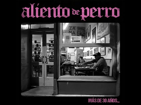 Aliento de Perro - Más de 30 años... (2022)