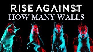 Rise Against - How Many Walls (Wolves)