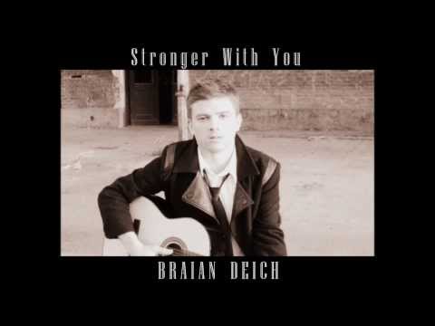 BRYAN DEICH - Stronger With You