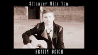 BRYAN DEICH - Stronger With You