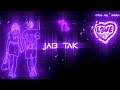 Jab Tak Tujhe Pyar Se Whatsapp Status Lo Fi Lyrics Lyrics Shorts New Youtube Love