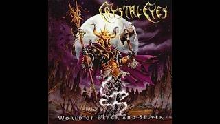 CRYSTAL EYES - World Of Black And Silver 1999 full album