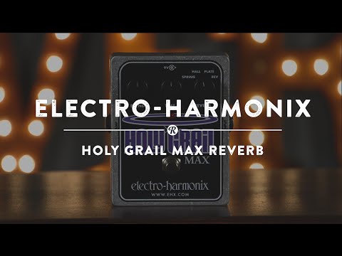 ELECTRO-HARMONIX HOLY GRAIL MAX VARIABLE REVERB PLUS 9.6DC-200 PSU INCLUDED image 2
