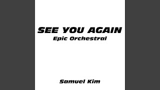 Musik-Video-Miniaturansicht zu See You Again Songtext von Samuel Kim