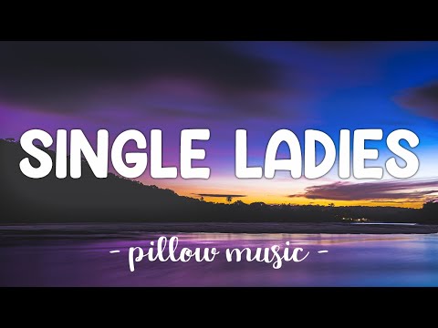 Single Ladies (Put A Ring On It) - Beyonce (Lyrics) ????
