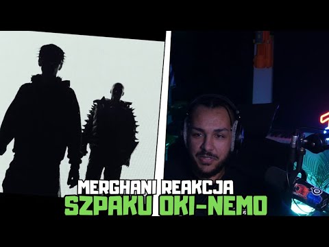 MERGHANI REAKCJA NA SZPAKU OKI - NEMO