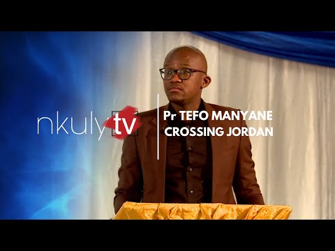 Pr TEFO MANYANE - CROSSING JORDAN