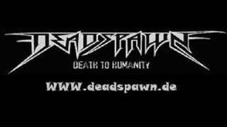 Deadspawn-The aim of mankind