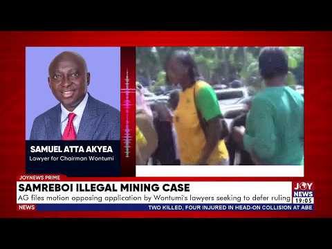 AG files motion opposing application by Wonumi's lawyers seeking to defer ruling  | Joy News Prime