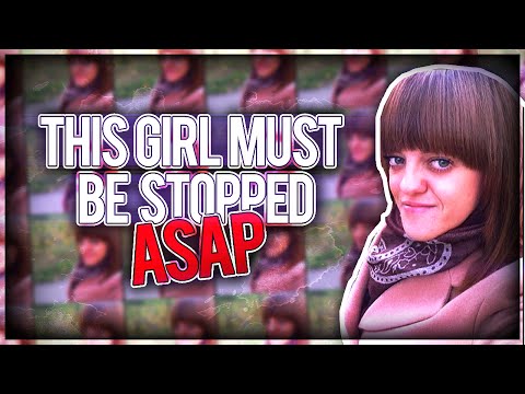 THIS GIRL MUST BE STOPPED!!! Video