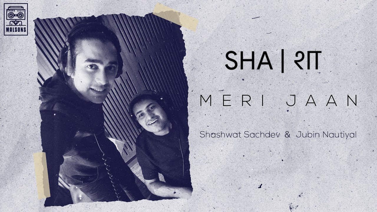 Meri Jaan| Jubin Nautiyal Shashwat Sachdeva Lyrics