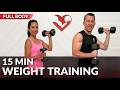 15 Min Weight Training For Beginners Full Body Dumbbell Workout For Women Men Over 50 Strength