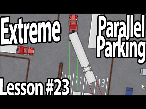 Trucking Lesson 23 - Extreme Parallel Parking